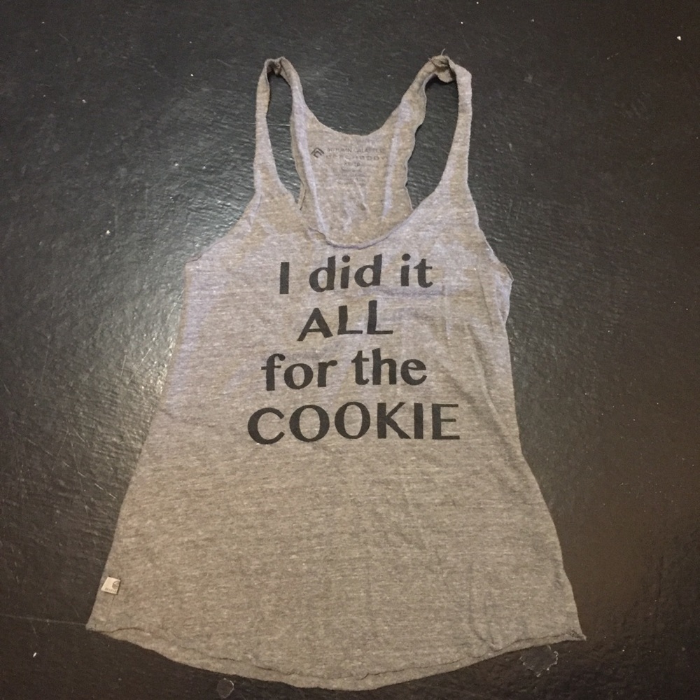 I did it all for the cookie tank